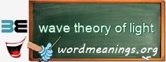 WordMeaning blackboard for wave theory of light